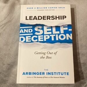 NWOT - Leadership and Self-Deception Getting Out of the Box - Paperback Book
